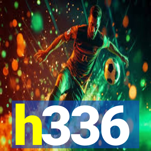 h336