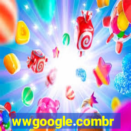 wwgoogle.combr