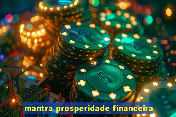 mantra prosperidade financeira