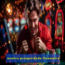 mantra prosperidade financeira