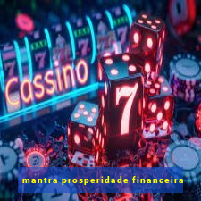 mantra prosperidade financeira