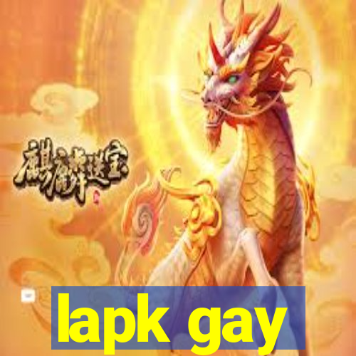 lapk gay