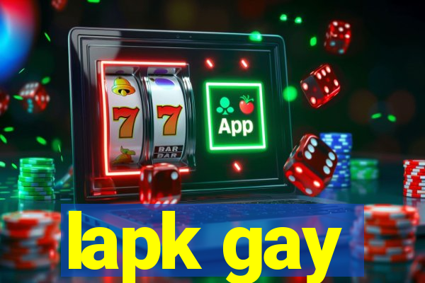 lapk gay