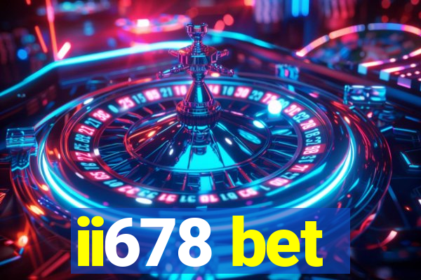 ii678 bet