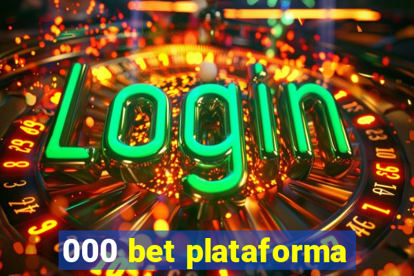 000 bet plataforma