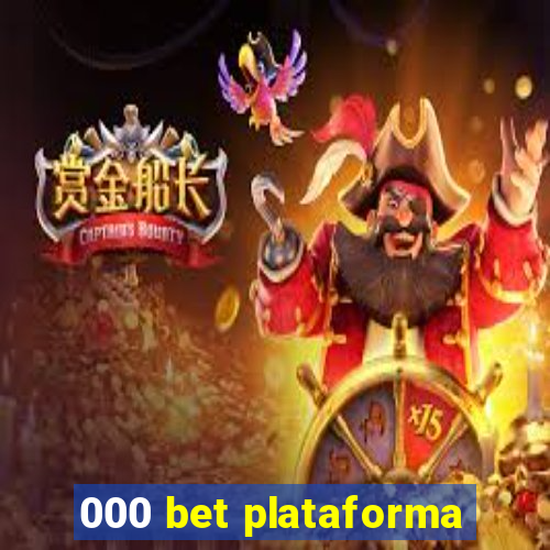 000 bet plataforma