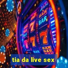 tia da live sex