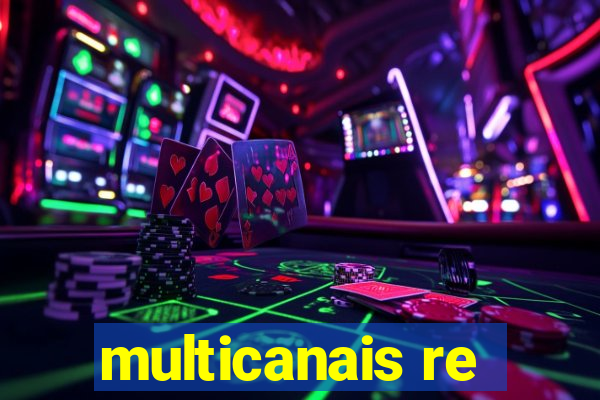 multicanais re