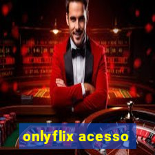 onlyflix acesso