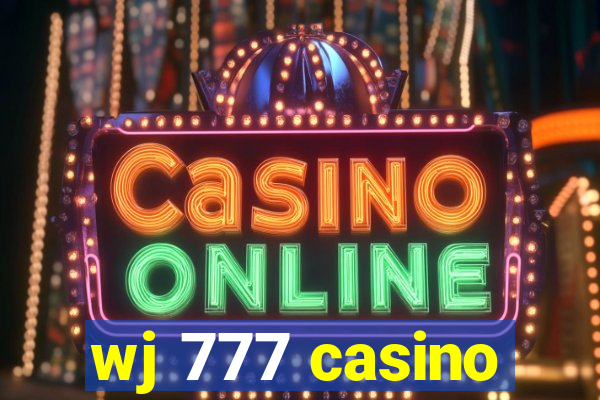 wj 777 casino