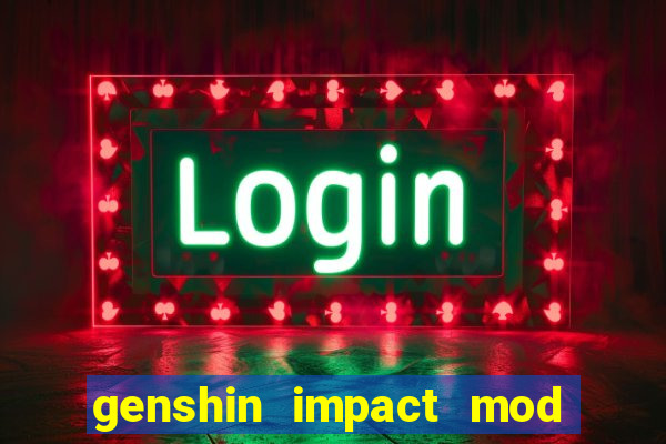 genshin impact mod menu 2024