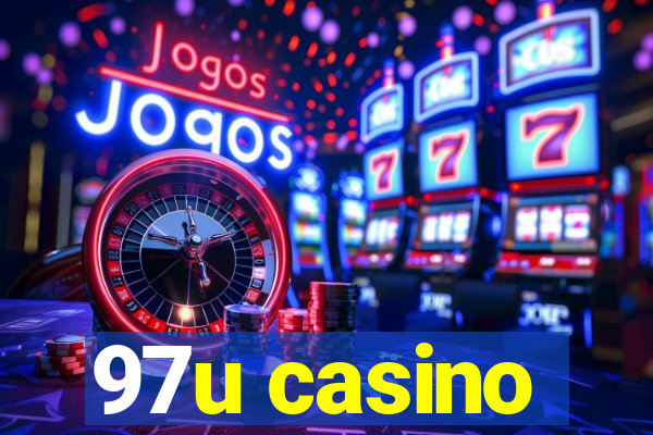 97u casino