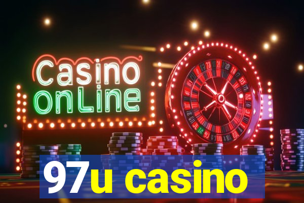 97u casino