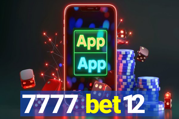 7777 bet12