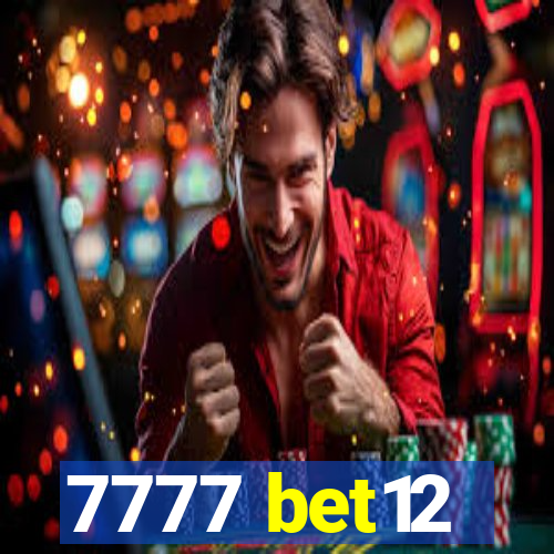 7777 bet12