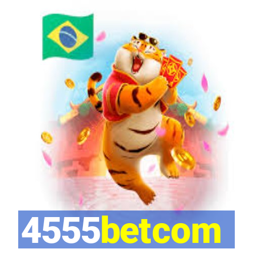 4555betcom