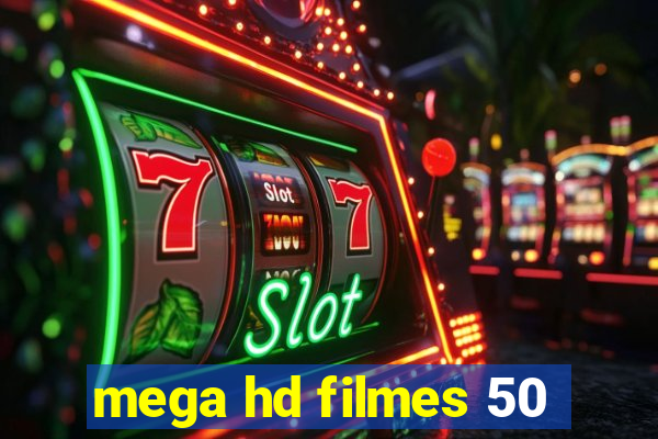 mega hd filmes 50