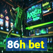 86h bet