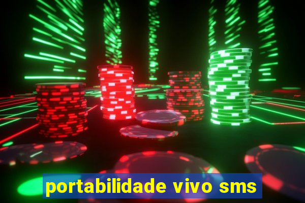 portabilidade vivo sms