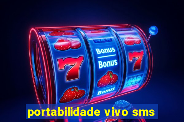 portabilidade vivo sms