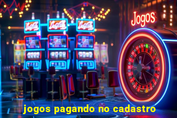 jogos pagando no cadastro