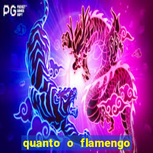 quanto o flamengo esta pagando no jogo de hoje