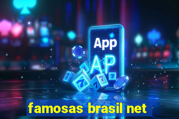 famosas brasil net