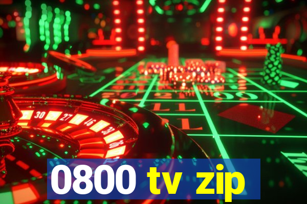 0800 tv zip