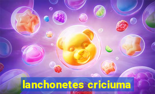 lanchonetes criciuma