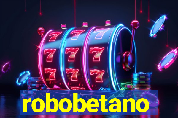 robobetano