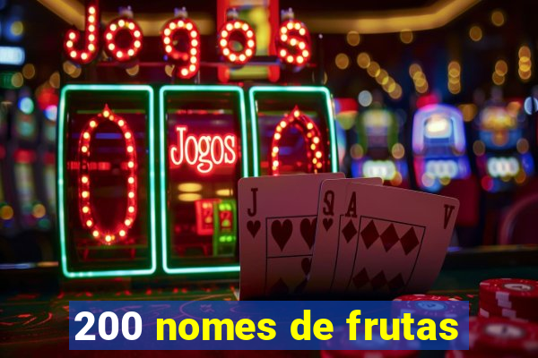 200 nomes de frutas