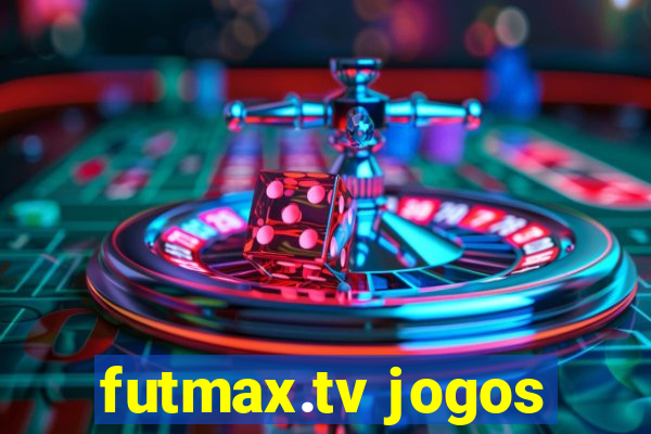 futmax.tv jogos