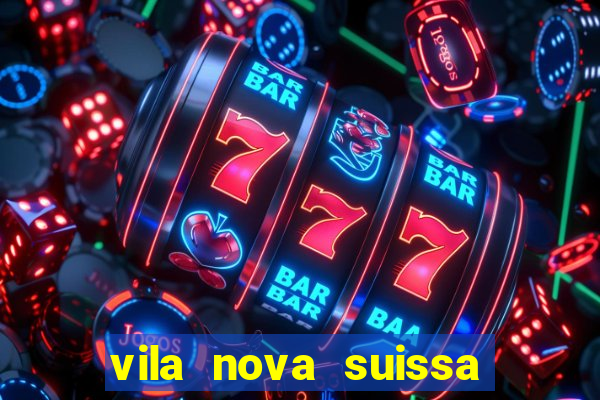 vila nova suissa mogi das cruzes