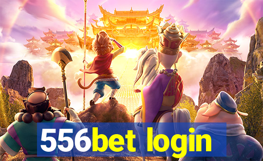 556bet login