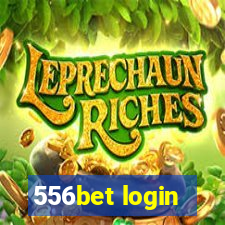 556bet login