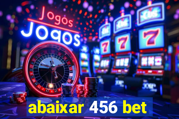 abaixar 456 bet