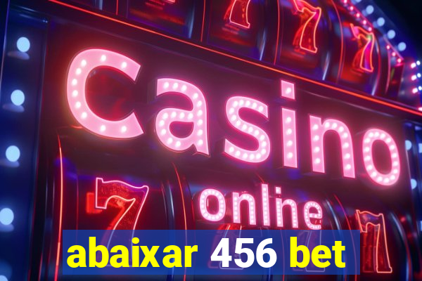 abaixar 456 bet