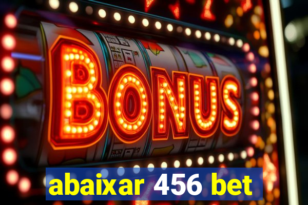 abaixar 456 bet