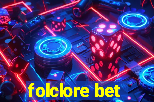 folclore bet