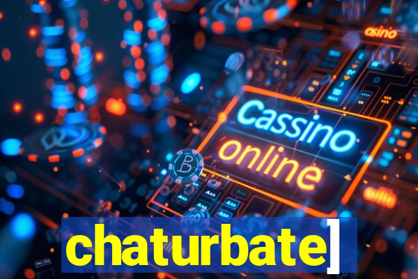 chaturbate]