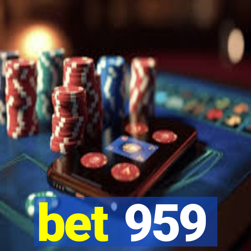 bet 959