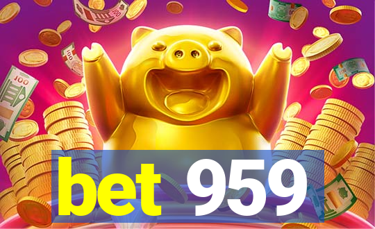 bet 959