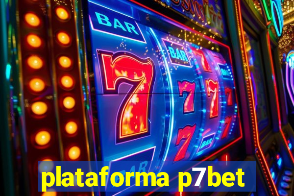 plataforma p7bet