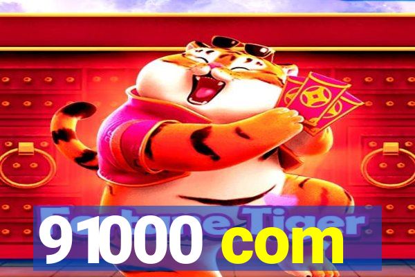 91000 com