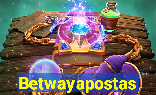 Betwayapostas