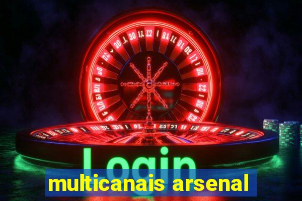 multicanais arsenal