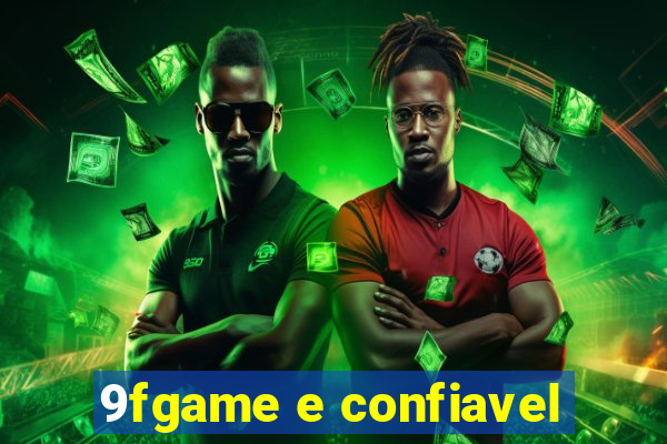 9fgame e confiavel