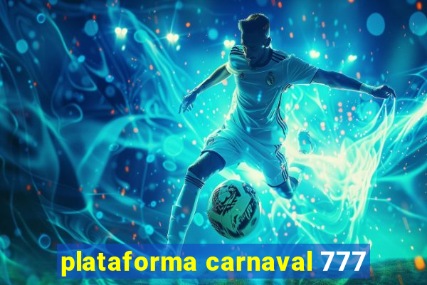 plataforma carnaval 777