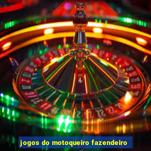 jogos do motoqueiro fazendeiro