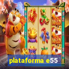 plataforma e55